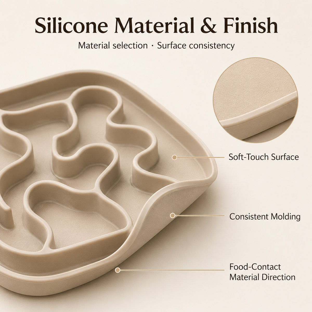 Silicone feeding product material and surface-finish direction